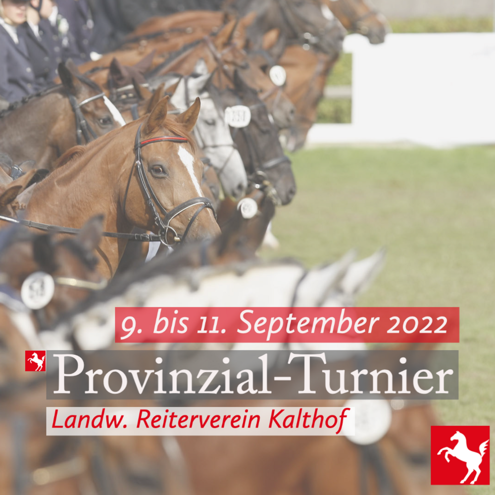 Vom 9. bi s11. September findet das Provinzial-Turnier beim Landw. RV Kalthof statt
