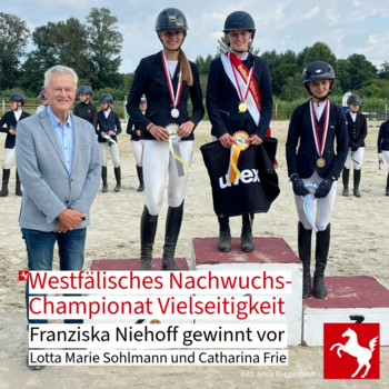 Das Westfälische Nachwuchs-Championat in der Vielseitigkeit 2025 st entschieden